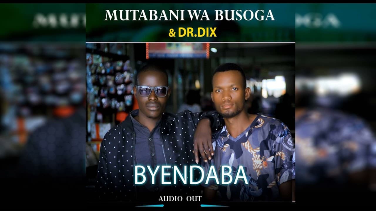 Mutabani Wa Busoga - Byendaba Ft. Dr DIX [Audio Ship 2021]| New Ugandan Afro Music | DjZeRoPrO